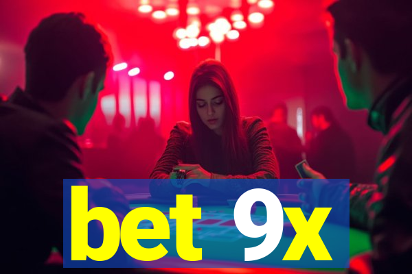 bet 9x